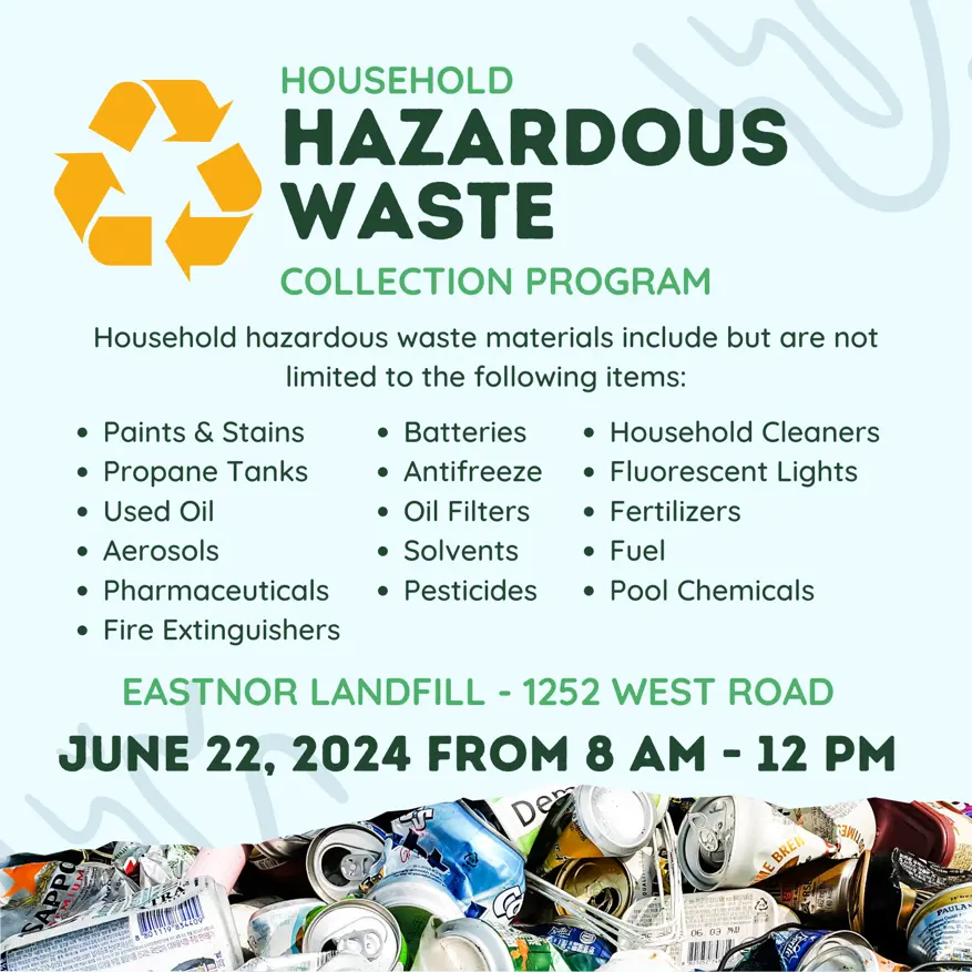 June 22, 2024 Household Hazardous Waste Day! Municipality of