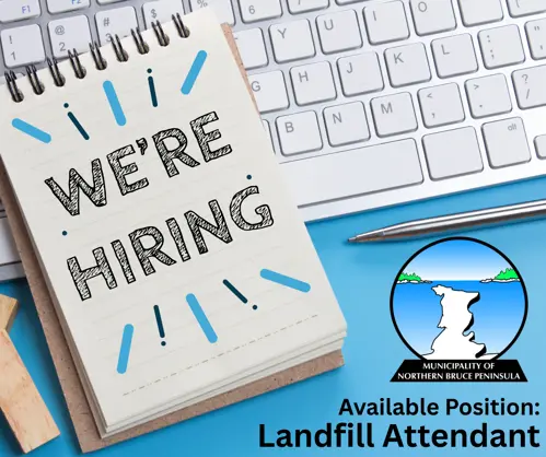 Decorative Graphic indicating that the Municipality of Northern Bruce Peninsula is hiring a Landfill Attendant