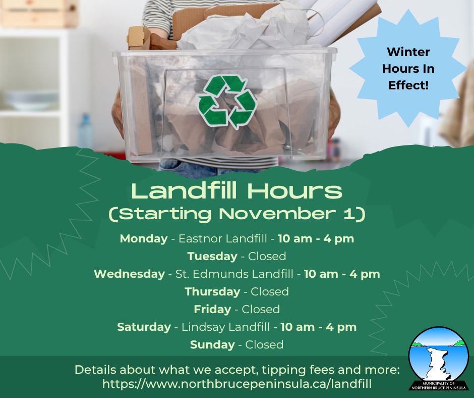 Poster outlining that the winter hours for landfills within the Municipality of Northern Bruce Peninsula come into effect on November 1, 2025.